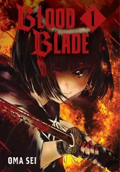 BLOOD BLADE 1, Paperback/Oma Sei