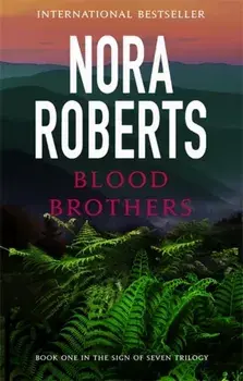 Blood Brothers. Number 1 in series, Paperback/Nora Roberts