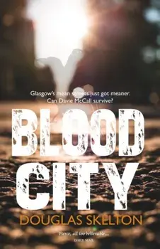 Blood City, Paperback/Douglas Skelton
