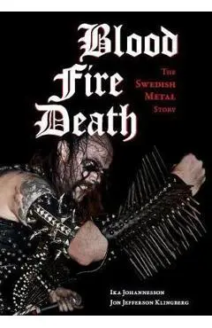 Blood, fire, death - Ika Johannesson