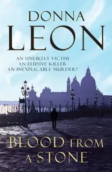 Blood From A Stone. (Brunetti 14), Paperback/Donna Leon