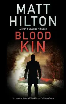 Blood Kin, Hardcover/Matt Hilton