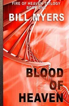 Blood of Heaven, Paperback/Bill Myers