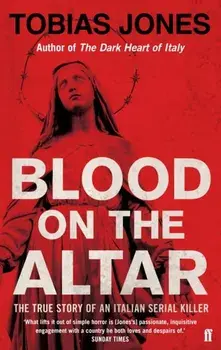 Blood on the Altar, Paperback/Tobias Jones
