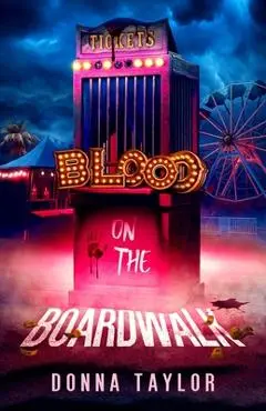 Blood on the Boardwalk: San Nico Slayers #1 - Donna Taylor