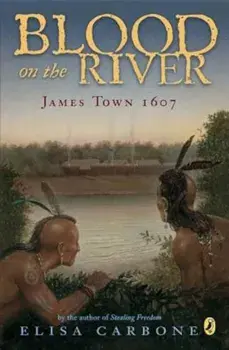 Blood on the River: James Town, 1607, Paperback/Elisa Carbone