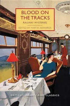 Blood on the Tracks, Paperback/British Library
