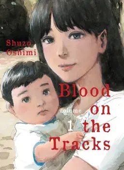 Blood on the Tracks, Volume 1, Paperback/Shuzo Oshimi