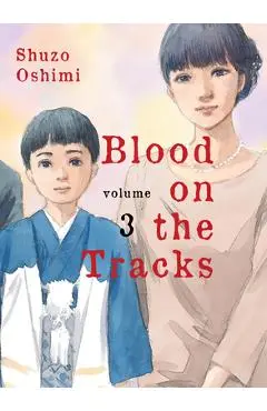 Blood on the Tracks, Volume 3 - Shuzo Oshimi