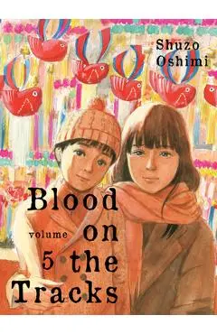 Blood on the Tracks, Volume 5 - Shuzo Oshimi