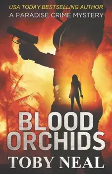 Blood Orchids, Paperback/Toby Neal
