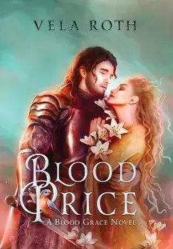 Blood Price: A Fantasy Romance, Hardcover/Vela Roth
