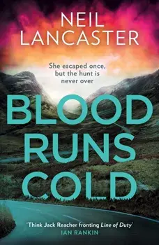 Blood Runs Cold, Paperback/Neil Lancaster