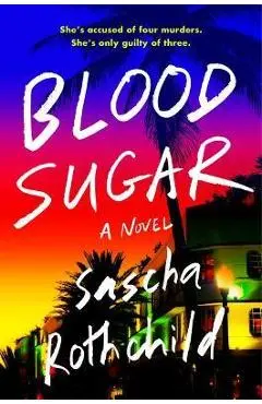 Blood Sugar - Sascha Rothchild