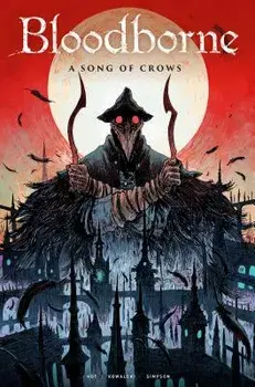 Bloodborne: A Song of Crows, Paperback/Ales Kot