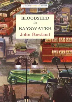 Bloodshed in Bayswater, Paperback/John Rowland
