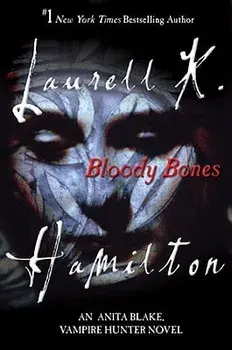 Bloody Bones: An Anita Blake, Vampire Hunter Novel, Paperback/Laurell K. Hamilton
