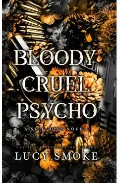 Bloody Cruel Psycho - Lucy Smoke
