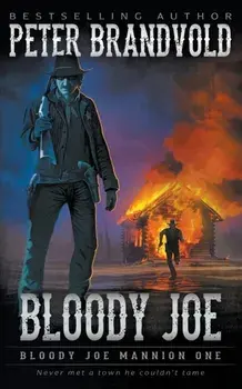Bloody Joe: Classic Western Series, Paperback/Peter Brandvold