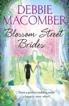 Blossom Street Brides, Paperback/Debbie Macomber
