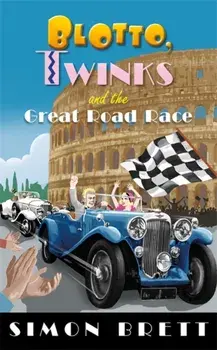 Blotto, Twinks and the Great Road Race, Hardback/Simon Brett