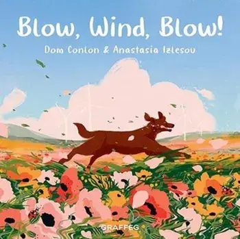 Blow, Wind, Blow!, Paperback/Dom Conlon