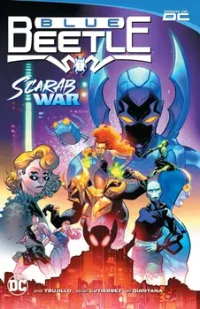 Blue Beetle Vol. 1: Scarab War!, Paperback/Adrian Gutierrez Gonzalez