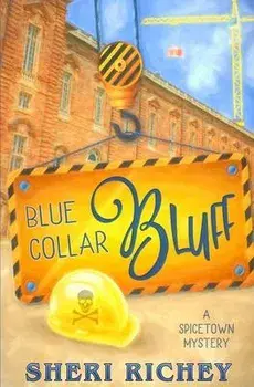 Blue Collar Bluff, Paperback/Sheri Richey