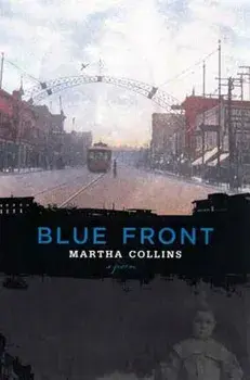 Blue Front, Paperback/Martha Collins