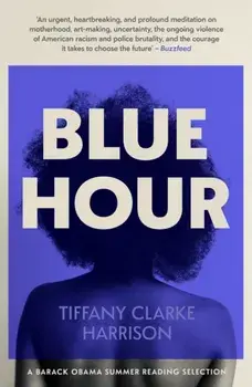 Blue Hour, Paperback/Tiffany Clarke Harrison
