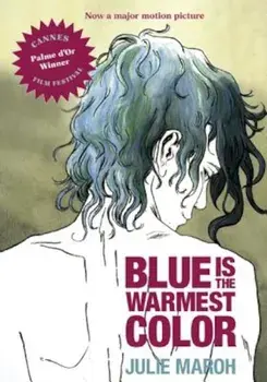 Blue Is the Warmest Color, Paperback/Julie Maroh