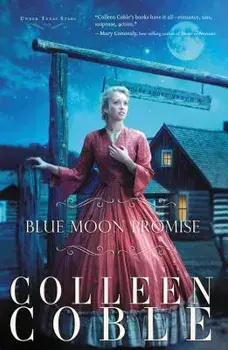 Blue Moon Promise, Paperback/Colleen Coble
