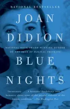 Blue Nights, Paperback/Joan Didion