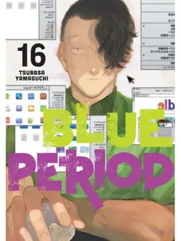Blue Period 16, Paperback/Tsubasa Yamaguchi