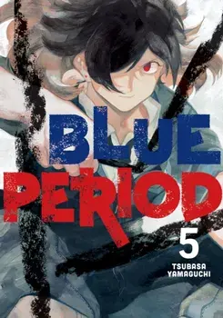 Blue Period 5, Paperback/Tsubasa Yamaguchi