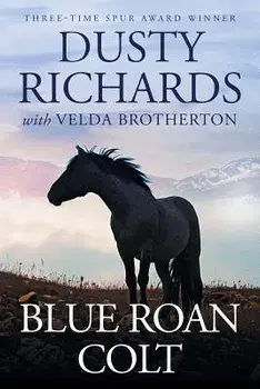 Blue Roan Colt, Paperback/Dusty Richards