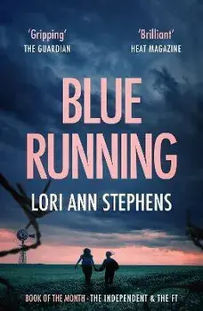 Blue Running, Paperback/Lori Ann Stephens