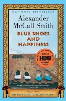 Blue Shoes and Happiness, Paperback/Alexander McCall Smith