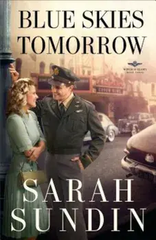 Blue Skies Tomorrow, Paperback/Sarah Sundin
