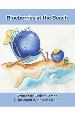 Blueberries at the Beach - Christa Comito