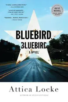 Bluebird, Bluebird, Paperback/Attica Locke
