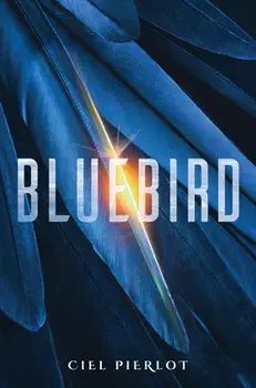 Bluebird. New ed, Paperback/Ciel Pierlot