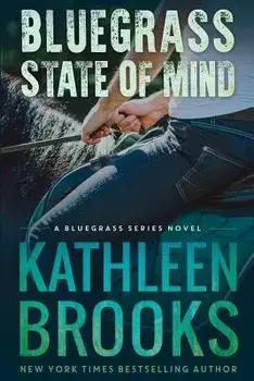 Bluegrass State of Mind, Paperback/Kathleen Brooks