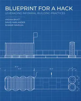 Blueprint for a Hack: Leveraging Informal Building Practices, Hardcover/Susane Havelka