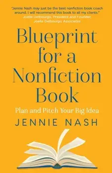 Blueprint for a Nonfiction Book, Paperback/Jennie Nash