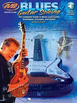 Blues Guitar Soloing: Master Class Series, Paperback/Keith Wyatt