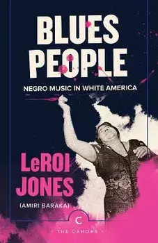 Blues People. Main - Canons, Paperback/LeRoi Jones