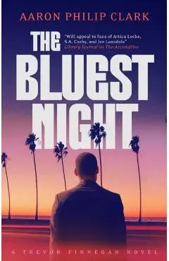 Bluest Night - Aaron Philip Clark