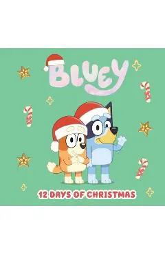 Bluey: 12 Days of Christmas - Penguin Young Readers Licenses