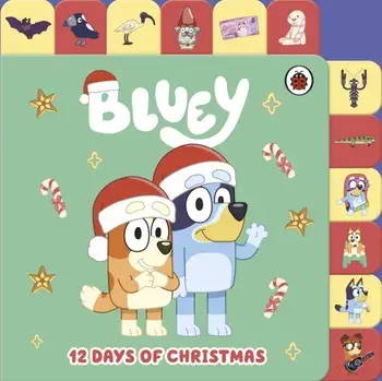 Bluey: 12 Days of Christmas Tabbed Board Book, Board book/Bluey